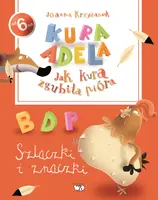 Okładka: Jak kura zgubiła pióra. Szlaczki i znaczki