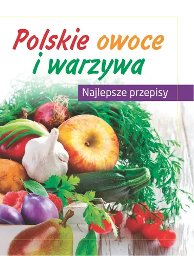 Okładka: Polskie warzywa i owoce
