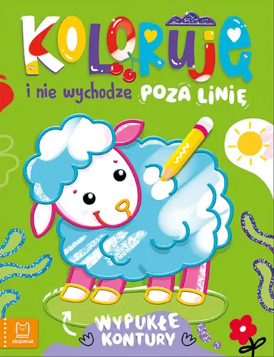 Okładka: Koloruję i nie wychodzę poza linię - z owieczką. Wypukłe kontury