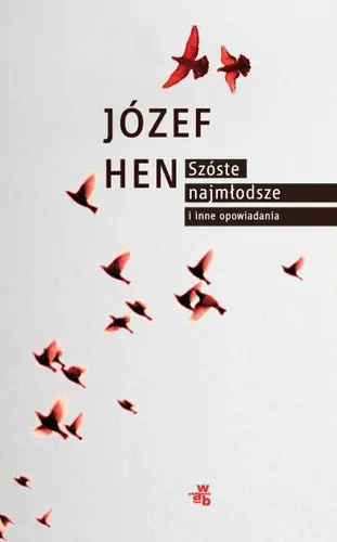 Okładka: Szóste, najmłodsze i inne opowiadania