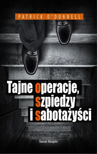 Okładka: Tajne operacje, szpiedzy i sabotażyści