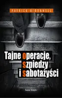 Okładka: Tajne operacje, szpiedzy i sabotażyści