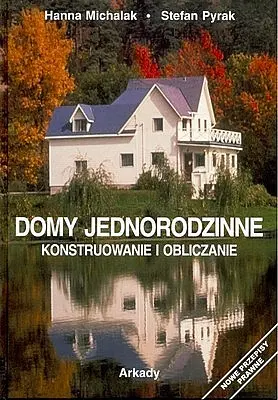 Okładka: Domy jednorodzinne. Konstruowanie i obliczanie