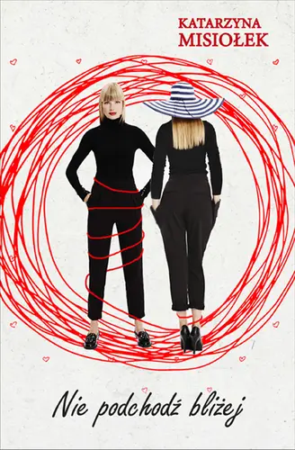 Okładka: Nie podchodź bliżej