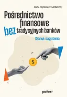 Okładka: Pośrednictwo finansowe bez tradycyjnych banków