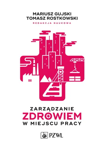 Okładka: Zarządzanie zdrowiem w miejscu pracy