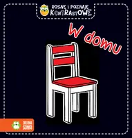 Okładka: Rosnę i poznaję kontrastowe. W domu