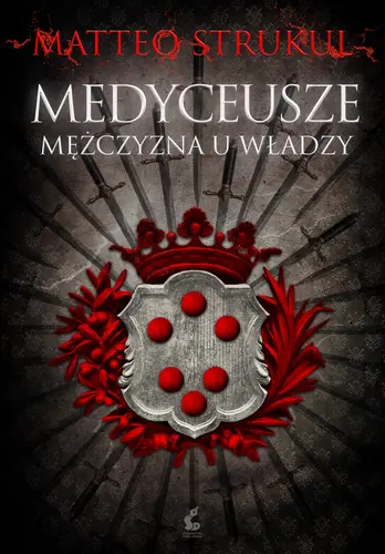 Okładka: Medyceusze. Mężczyzna u władzy