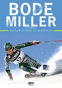 Okładka: Bode Miller. Autobiografia wariata