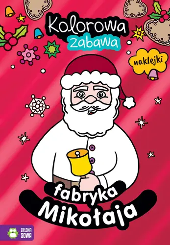 Okładka: Kolorowa zabawa. Fabryka Mikołaja