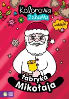 Okładka: Kolorowa zabawa. Fabryka Mikołaja