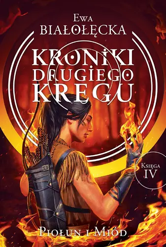 Okładka: Kroniki Drugiego Kręgu 4. Piołun i miód