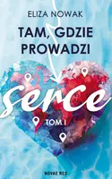Okładka: Tam, gdzie prowadzi serce