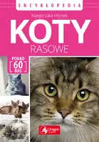 Okładka: Koty rasowe. Encyklopedia