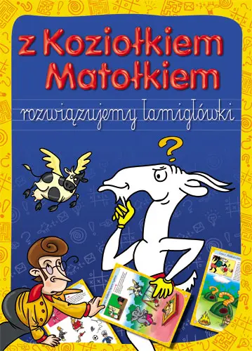 Okładka: Z Koziołkiem Matołkiem rozwiązujemy łamigłówki