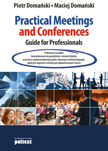 Okładka: Practical Meetings and Conferences: Guide for Professionals