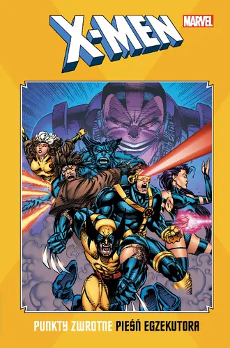 Okładka: X-Men. Punkty zwrotne. Pieśń egzekutora