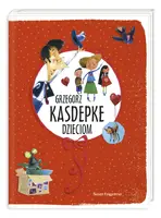 Okładka: Grzegorz Kasdepke dzieciom