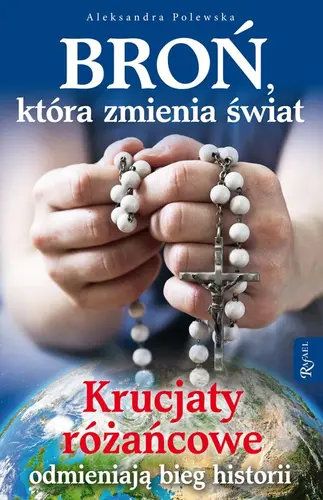 Okładka: Broń, która zmienia świat.