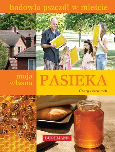 Okładka: Moja własna pasieka