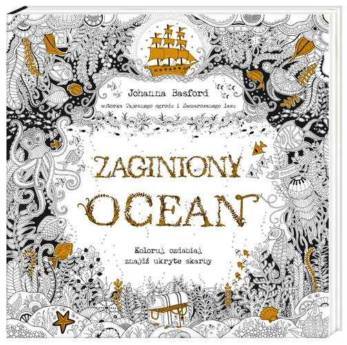 Okładka: Zaginiony ocean. Koloruj, ozdabiaj, znajdź ukryte skarby