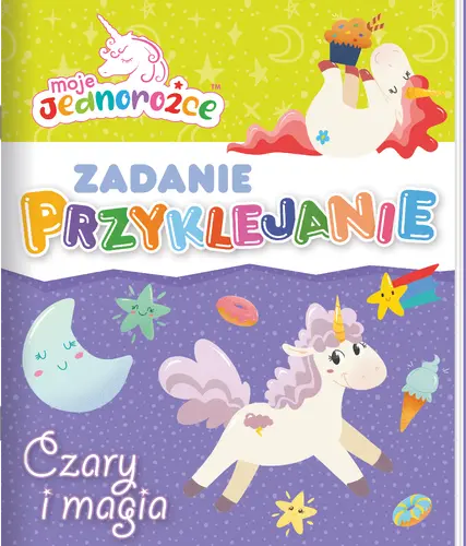 Okładka: Moje Jednorożce. Zadanie Przyklejanie. Czary i magia