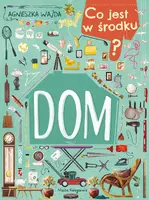 Okładka: Co jest w środku? Dom