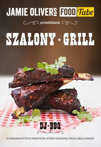 Okładka: Jamie Oliver's Food Tube: Szalony grill