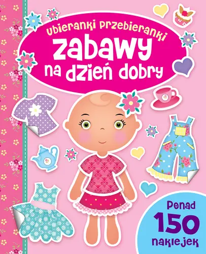 Okładka: Zabawy na dzień dobry. Ubieranki przebieranki