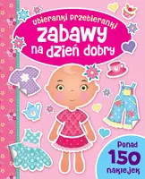 Okładka: Zabawy na dzień dobry. Ubieranki przebieranki