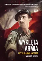 Okładka: Wyklęta armia. Odyseja żołnierzy Andersa