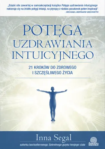 Okładka: Potęga uzdrawiania intuicyjnego