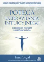 Okładka: Potęga uzdrawiania intuicyjnego