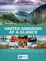 Okładka: United Kingdom at a Glance, Geography, History and Culture of the United Kingdom