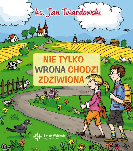 Okładka: Nie tylko wrona chodzi zdziwiona