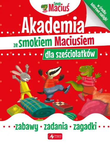 Okładka: Akademia ze smokiem Maciusiem dla sześciolatków