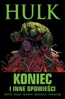 Okładka: Hulk: Koniec i inne opowieści