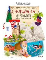 Okładka: Pola i Franek odkrywają świat. Chorwacja, czyli kraj, w którym śpi się pod namiotem nad turkusową wodą