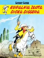 Okładka: Kopalnia złota Dicka Diggera, tom 1