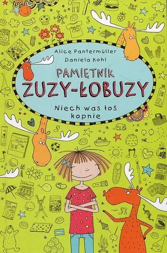 Okładka: Pamiętnik Zuzy-Łobuzy 6 Niech was łoś kopnie