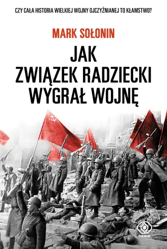 Okładka: Jak Związek Radziecki wygrał wojnę