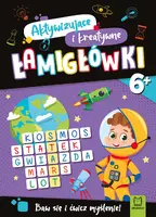 Okładka: Aktywizujące i kreatywne łamigłówki 6+. Baw się i ćwicz myślenie!