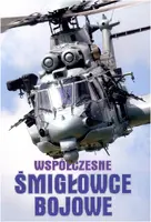 Okładka: Współczesne śmigłowce bojowe