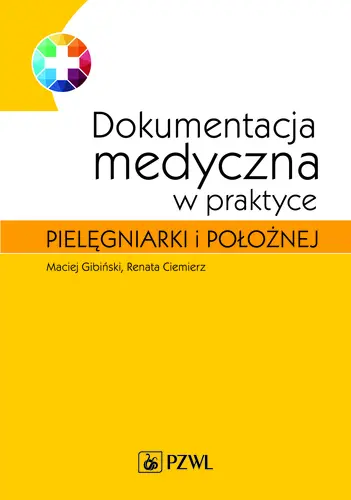 Okładka: Dokumentacja medyczna w praktyce pielęgniarki i położnej