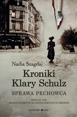 Okładka: Kroniki Klary Schulz. Sprawa pechowca