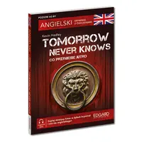 Okładka: Angielski. Kryminał z ćwiczeniami. Tomorrow Never Knows. Co przyniesie jutro