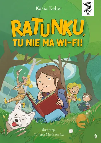 Okładka: Ratunku, tu nie ma wi-fi! To się czyta