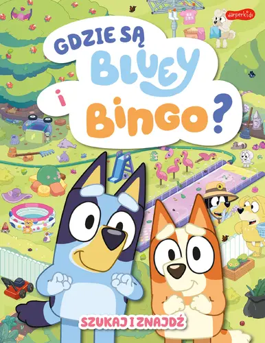 Okładka: Gdzie są Bluey i Bingo? Szukaj i znajdź