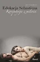 Okładka: Edukacja Sebastiana. Korepetycje z miłości