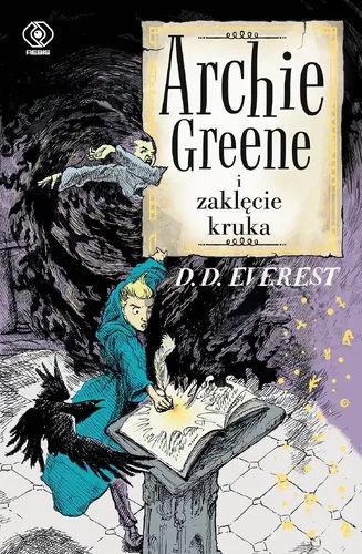 Okładka: Archie Greene i zaklęcie kruka